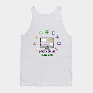 Deeply online since 2000 Tank Top